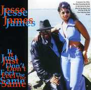 It Just Don't Feel the Same , Jesse James