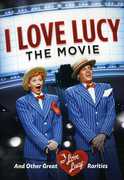 I Love Lucy: The Movie and Other Great Rarities , Lucille Ball