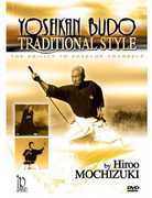 Traditional Style Yoseikan Budo With Hiroo Mochizuki