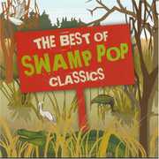 The Best Of Swamp Pop Classics , Various Artists
