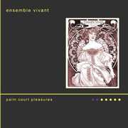 Palm Court Pleasures , Ensemble Vivant