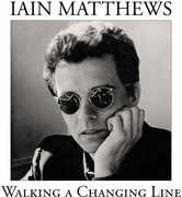 Walking A Changing Line , Iain Matthews