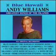 Greatest Songs of the Islands , Andy Williams