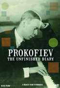 Prokofiev: The Unfinished Diary , Sergei Prokofiev
