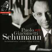 Davidsbundlertanze /  Arabeske /  Gesange Der Fruhe , Paolo Giacometti