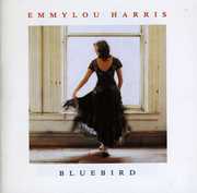 Bluebird , Emmylou Harris