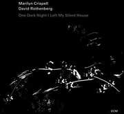 One Night I Left My Silent House [Import] , Marilyn Crispell