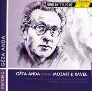 Geza Anda Plays Mozart & Ravel , G za Anda