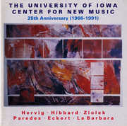 University of Iowa Center New Music: 25 Anniversary / Various , University of Iowa Center for