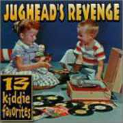 13 Kiddie Favorites , Jughead's Revenge