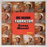 Sassy Mama , Big Mama Thornton