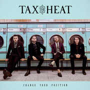 Change Your Position , Tax the Heat
