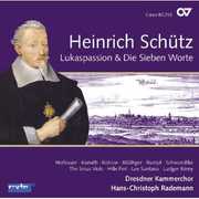 St. Luke Passion & Die Sieben Worte , Hans-Christoph Rademann