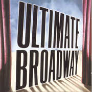 Ultimate Broadway , Various Artists