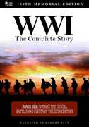 WWI: The Complete Story 100th Memorial Edition 