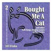Bought Me a Cat , Jill Trinka