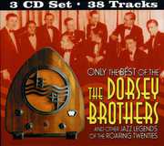 Only The Best Of The Dorsey Brothers , The Dorsey Brothers