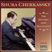 Shura Cherkassky Historic 1940's Recordings , Shura Cherkassky