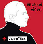 Velvetina , Miguel Bose