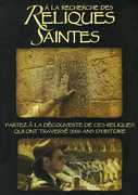 A La Recherche Des Reliques Saintes 