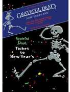 The Grateful Dead: Ticket to New Year's , Grateful Dead