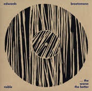 Worse the Better: Live at Cafe Oto January 2010 , John Edwards