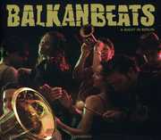 Balkanbeats: A Night in Berlin , Robert Soko