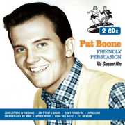 Friendly Persuasion: His Greatest Hits , Pat Boone