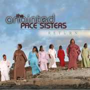 Return , The Anointed Pace Sisters