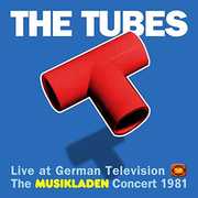Live At German Television: Musikladen Concert 1981 , The Tubes