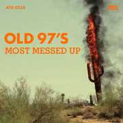 Most Messed Up , Old 97's
