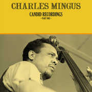 Candid Recordings Part One , Charles Mingus