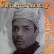 Explosive Dub , King Tubby