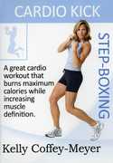 Cardio Kick Step-Boxing , Kelly Coffey-Meyer