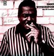 Hey Mr. Landlord , Jimmy Witherspoon
