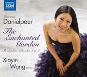 Enchanted Garden: Preludes Books I & II , Xiayin Wang