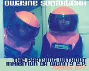 Partying Without Inhibition or Dignity , Dwayne Sodahberk