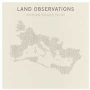 Roman Roads Iv - Xi , Land Observations