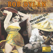 Knocked Out Loaded , Bob Dylan