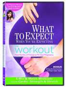 What to Expect When You're Expecting - Workout , Heidi Murkoff