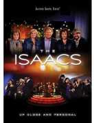 Up Close and Personal , The Isaacs