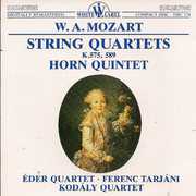 String Quartets K 575 589 Horn Quintet , Wolfgang Amadeus Mozart