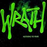 Nothing To Fear , Wrath