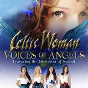 Voices Of Angels , Celtic Woman