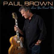Love You Found Me , Paul Brown