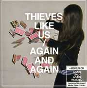 Again and Again , Thieves Like Us