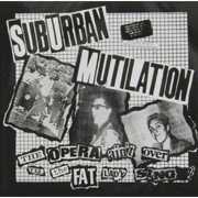 Opera Ain't Over Till the Fat Lady Sings , Suburban Mutilation