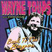 Back to Bayou , Wayne Toups