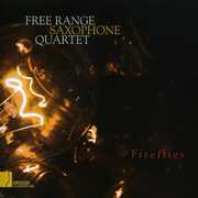 Fireflies , Free Range Saxophone Quartet