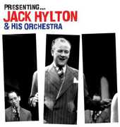 Presenting: Jack Hylton & His Orchestra , Jack Hylton
